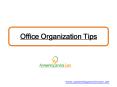 Office Organization Tips PowerPoint PPT Presentation