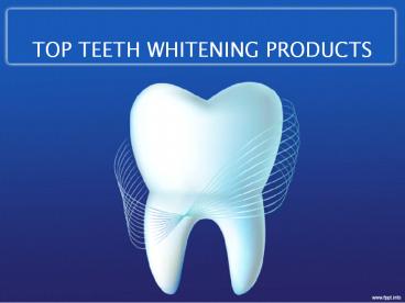 Affordable Teeth Whitening Products