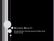 Hooked Realty Serving Austin & Dallas Real Estate Needs