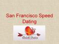 San Francisco Speed Dating PowerPoint PPT Presentation