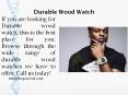Durable Wood Watch PowerPoint PPT Presentation