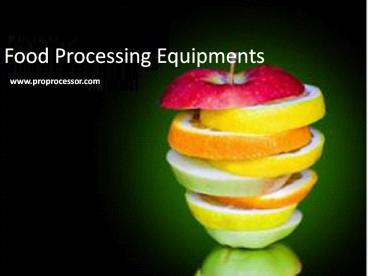 Food Processing Equipment for the Professional