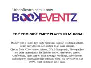 TOP POOLSIDE PARTY PLACES IN MUMBAI, BOOKEVENTZ