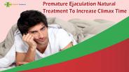 Premature Ejaculation Natural Treatment To Increase Climax Time