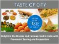 Delight in the Diverse and Famous Food in India with Prominent Serving and Preparation PowerPoint PPT Presentation