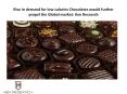 Rise in demand for low calories Chocolates would further propel the Global market: Ken Research PowerPoint PPT Presentation