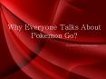 Why Everyone Talks About Pokemon Go? AppnGameReskin.com