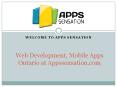 Web Development, Mobile Apps Ontario at Appssensation.com PowerPoint PPT Presentation
