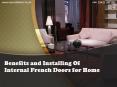 Benefits and Installing Of Internal French Doors for Home PowerPoint PPT Presentation
