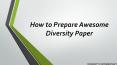 How to Prepare Awesome Diversity Paper PowerPoint PPT Presentation