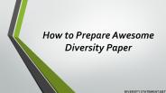 How to Prepare Awesome Diversity Paper