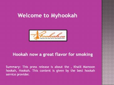 Khalil Mamoon hookah, Hookah