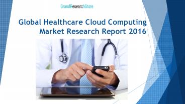 Global Healthcare Cloud Computing Market Research Report 2016