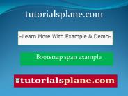 Bootstrap span example | tutorialsplane.com