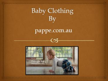 Baby clothing by Pappe