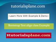 Bootstrap Text align class Example | tutorialsplane.com