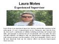 Laura Motes - Experienced Supervisor PowerPoint PPT Presentation