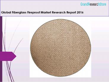 Global Fiberglass Fireproof Market Research Report 2016