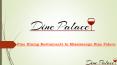 Fine Dining Restaurants In Mississauga Dine Palace PowerPoint PPT Presentation