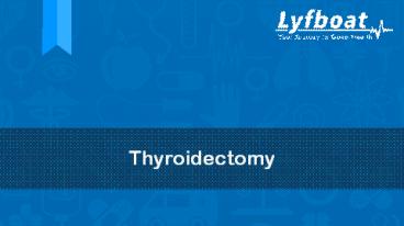 Thyroidectomy -Lyfboat