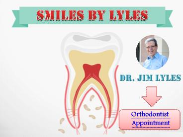 Introduction of Smilesbylyles – Best Orthodontist in spring, TX