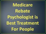 Medicare Rebate Psychologist is Best Treatment For People