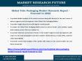 Global Tube Packaging Market Research Report - Forecast to 2022 PowerPoint PPT Presentation