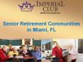 Senior Retirement Communities in Miami, FL PowerPoint PPT Presentation