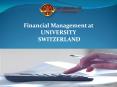 Financial Management at UNIVERSITY Switzerland PowerPoint PPT Presentation
