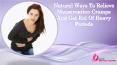 Natural Ways To Relieve Menstruation Cramps And Get Rid Of Heavy Periods PowerPoint PPT Presentation