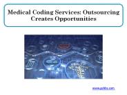 Medical Coding Services: Outsourcing Creates Opportunities