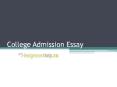 College Admission Essay PowerPoint PPT Presentation
