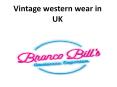 Vintage western wear in UK (1) PowerPoint PPT Presentation