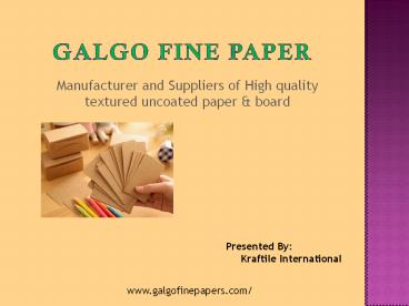 Galgo – Paper Manufacturer in India supply Best Paper Brand
