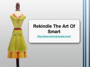 Rekindle The Art Of Smart