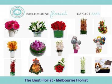 The Best Florist - Melbourne Florist