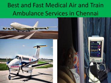 Now Low Price Air and Train Ambulance Services in Chennai and Bangalore