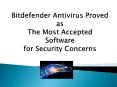 Bitdefender Antivirus Proved as the Most Accepted Software for Security Concerns PowerPoint PPT Presentation