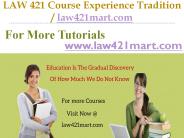 LAW 421 Course Experience Tradition / law421mart.com