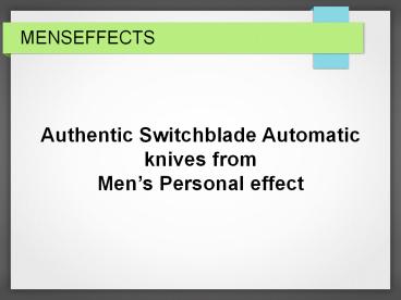 Italian Stiletto switchblades knives from Men’s Personal effect