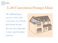 Loft Conversion Storage Ideas – CIRCL PowerPoint PPT Presentation