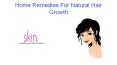 Home Remedies For Natural Hair Growth PowerPoint PPT Presentation