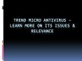 Trend Micro Antivirus – Learn More on its Issues & Relevance PowerPoint PPT Presentation