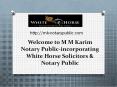 M Karim Notary Public PowerPoint PPT Presentation