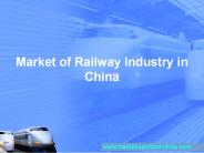 Market of Railway Industry in China