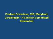 Pradeep Srivastava MD Maryland