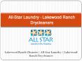 All-Star Laundry - Lakewood Ranch Drycleaners PowerPoint PPT Presentation