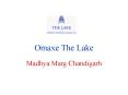 Omaxe The Lake MADHYA MARG, CHANDIGARH@ 9266629940 PowerPoint PPT Presentation