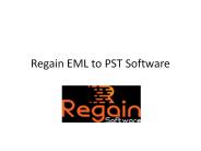 Regain Eml to PST Converter Software