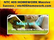 NTC 405 HOMEWORK Massive Success / ntc405homework.com